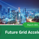 webinar Future Grid Accelarion March 8, 2022
